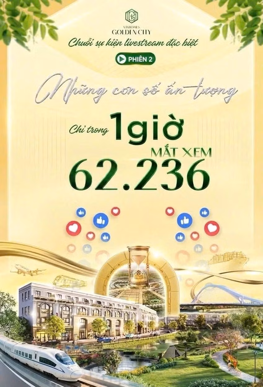 Sự quan tâm lớn của nhà đầu tư đối với dòng liền kề Vinhomes Golden City qua phiên livestream với hơn 62.000 lượt xem